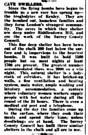 By 1944, up to 2900 people were using the deep shelter at Kenley. Many had been bombed out of their own homes.  | Strathearn Herald, 12/8/1944